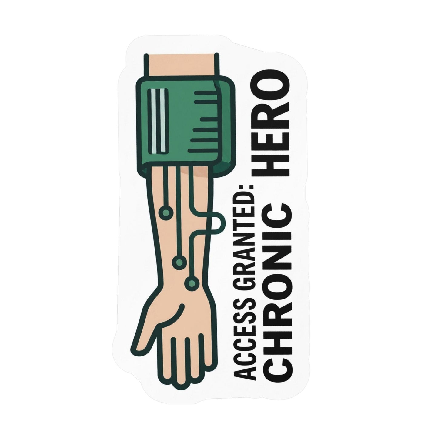 Access Granted: Chronic Hero Sticker | Kiss-Cut Vinyl Decal