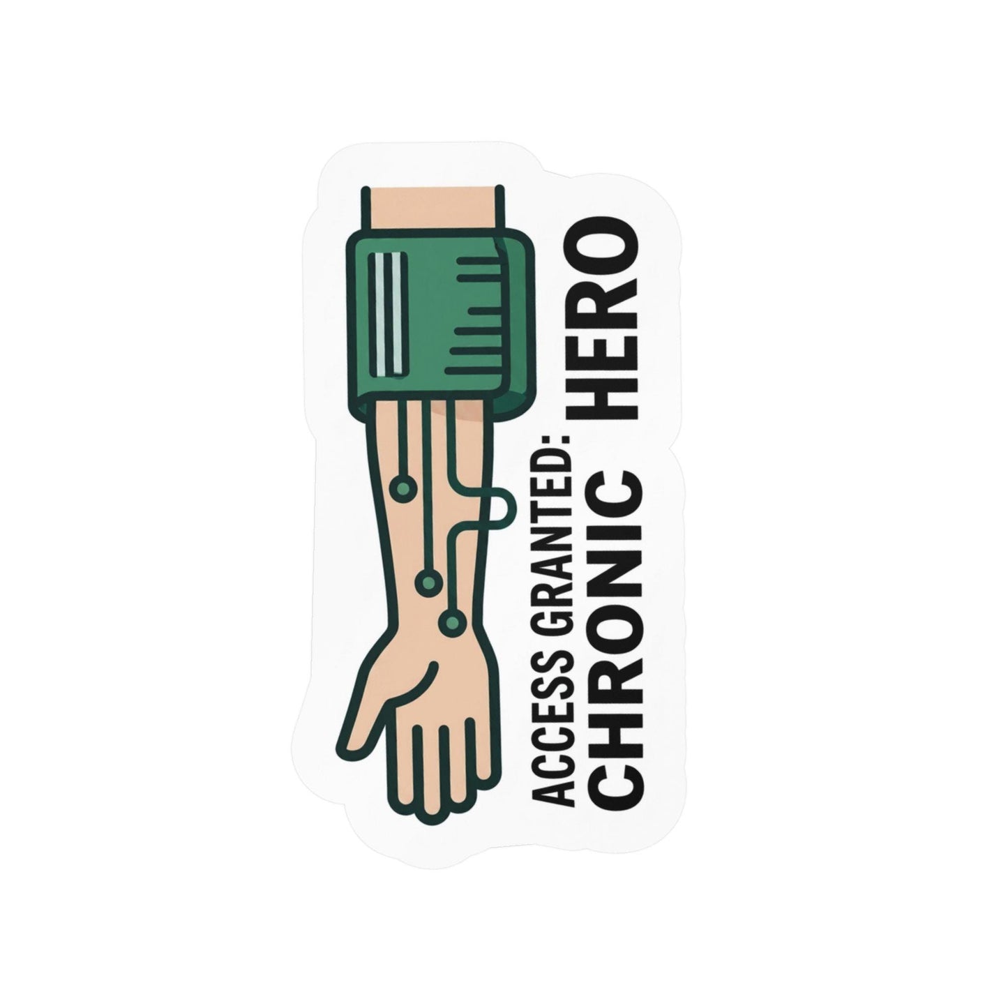 Access Granted: Chronic Hero Sticker | Kiss-Cut Vinyl Decal
