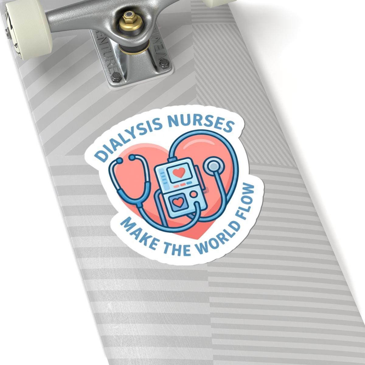 Dialysis Nurses Make the World Flow Sticker | Kiss-Cut Sticker