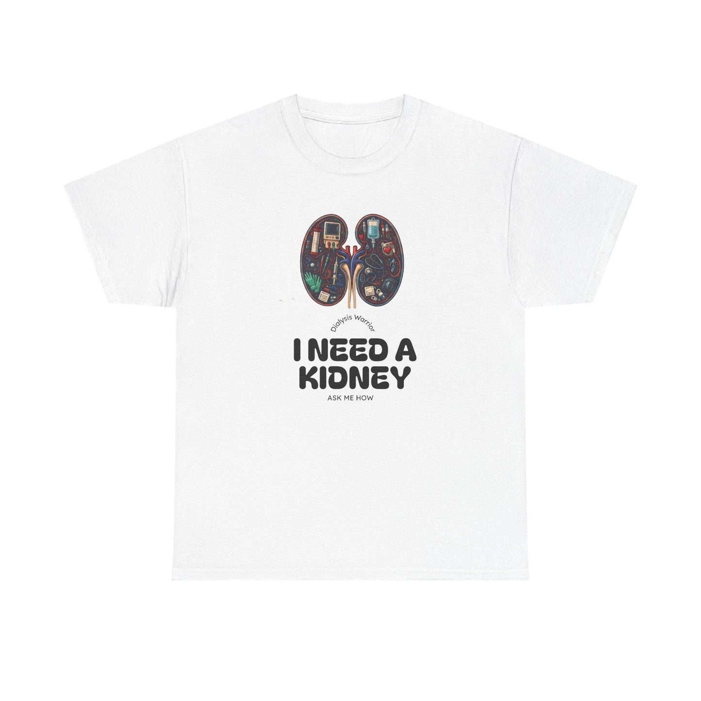 I Need a Kidney tee | Kidney Anatomy Graphic Shirt