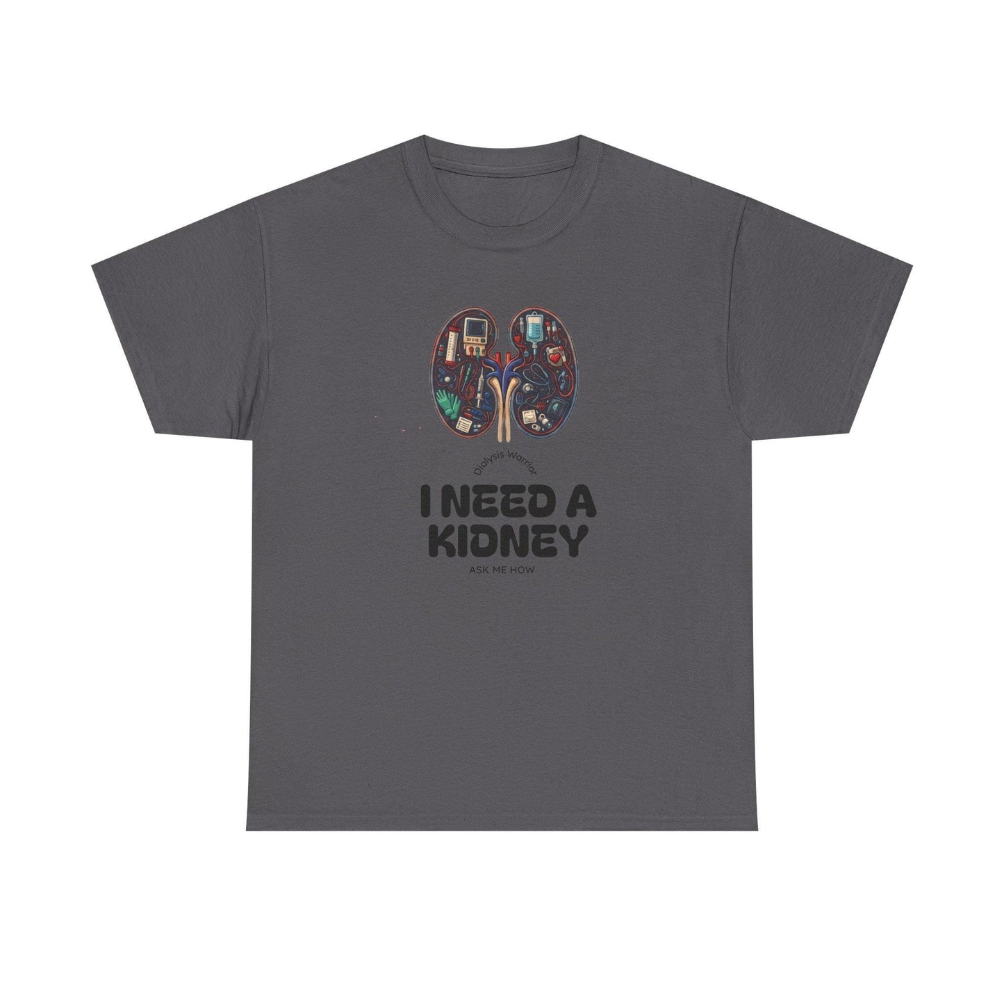 I Need a Kidney tee | Kidney Anatomy Graphic Shirt
